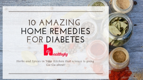 10 Amazing Home Remedies For Diabetes That Work Better Than Insulin!