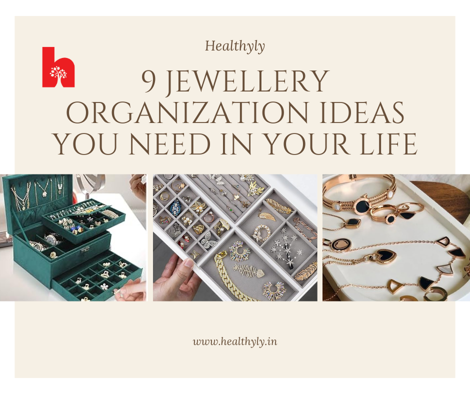 9 jewellery organization ideas you need
