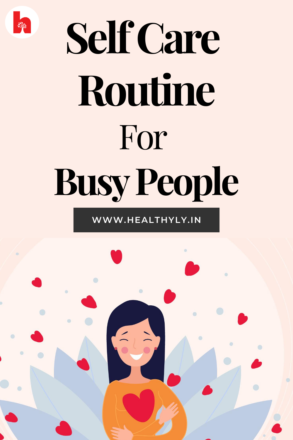 Self care routine for busy people