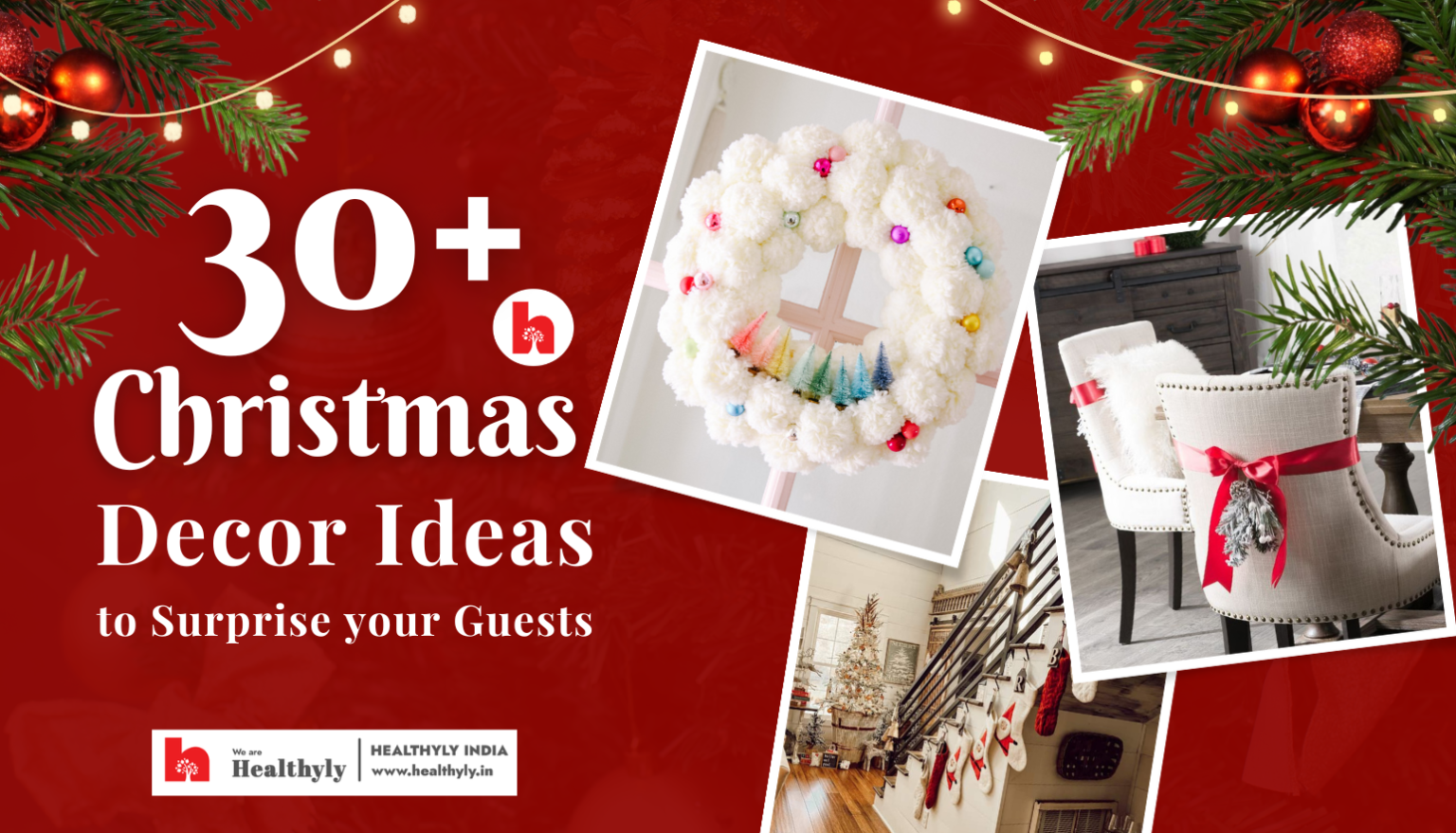 30+ Christmas Decor Ideas For An Elegant Christmas Vibe