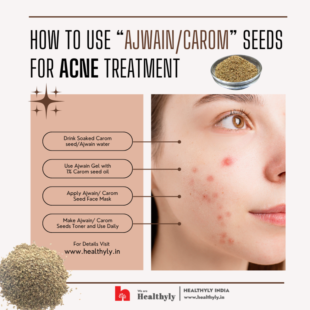 Ajwain gel, carom seed gel, carom seed or ajwain seed for acne